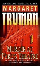 Маргарет Трумэн - Murder at Ford&#039;s Theatre