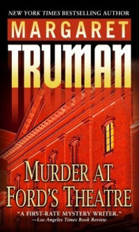 Маргарет Трумэн - Murder at Ford's Theatre