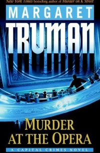 Маргарет Трумэн - Murder at the Opera
