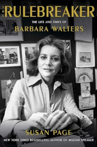 Susan Page - The Rulebreaker: The Life and Times of Barbara Walters