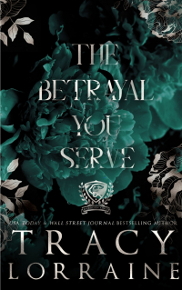 Трейси Лоррейн - The Betrayal You Serve