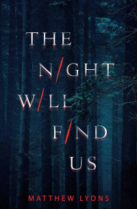The Night Will Find Us