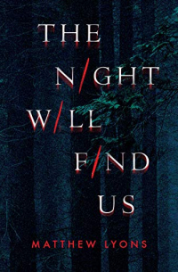 Matthew Lyons - The Night Will Find Us