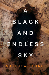 A Black and Endless Sky