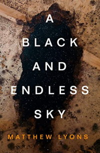 A Black and Endless Sky