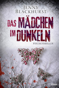 Jenny Blackhurst - Das Mädchen im Dunkeln