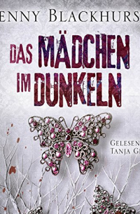 Jenny Blackhurst - Das Mädchen im Dunkeln