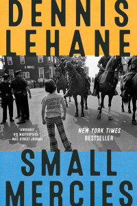 Dennis Lehane - Small Mercies