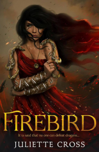 Джульетта Кросс - Firebird