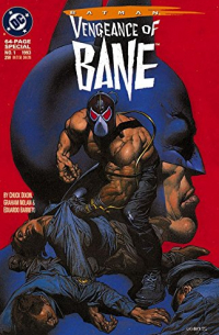 Чак Диксон - Batman: Vengeance of Bane #1