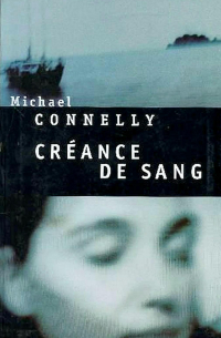 Michael Connelly - Créance de sang