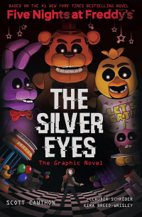  - Five Nights at Freddys: The Silver Eyes. Graphic Novel