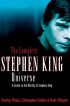  - The Complete Stephen King Universe: A Guide to the Worlds of Stephen King
