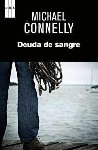 Michael Connelly - Deuda de sangre