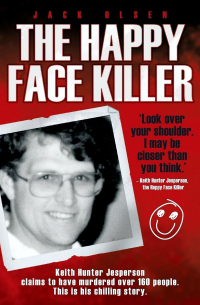 Jack Olsen - The Happy Face Killer