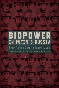  - Biopower in Putin's Russia