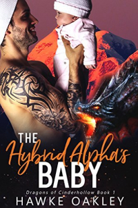 Hawke Oakley - The Hybrid Alpha's Baby