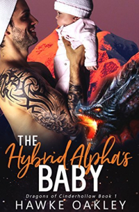 Hawke Oakley - The Hybrid Alpha's Baby