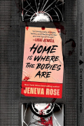 Jeneva Rose - Home Is Where the Bodies Are