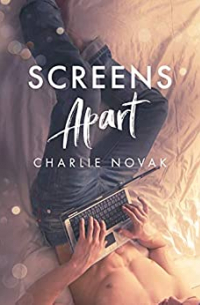 Charlie Novak - Screens Apart