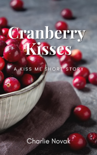 Charlie Novak - Cranberry Kisses