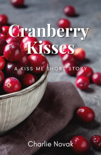 Charlie Novak - Cranberry Kisses