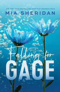 Мия Шеридан - Falling for Gage