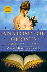 Andrew Taylor - The Anatomy of Ghosts