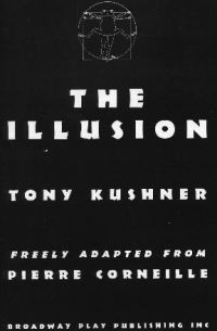 Тони Кушнер - The Illusion