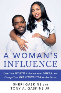  - A Woman's Influence: Own Your Worth, Cultivate Your Power, and Change Your Relationships for the Better