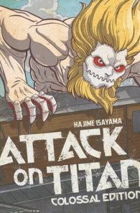 Хадзимэ Исаяма - Attack On Titan: Colossal 6