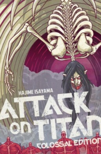 Хадзимэ Исаяма - Attack on titan: colossal edition 7