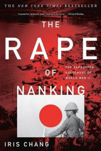 Айрис Чан - The Rape of Nanking: The Forgotten Holocaust of World War II