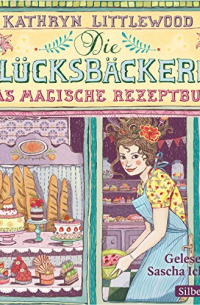 Kathryn Littlewood - Das magische Rezeptbuch