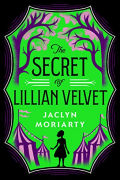 Жаклин Мориарти - The Secret of Lillian Velvet