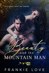 Фрэнки Лав - Beauty and the Mountain Man