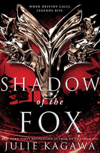 Julie Kagawa - The Shadow of the Fox