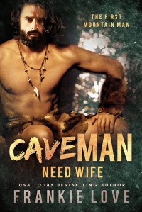 Фрэнки Лав - Cave Man Need Wife