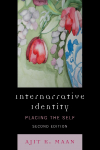 Ajit Maan - Internarrative Identity: Placing the Self