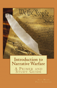  - Introduction to Narrative Warfare: A Primer and Study Guide