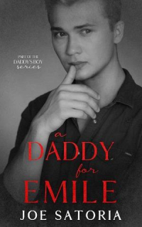 Joe Satoria - A Daddy for Emile