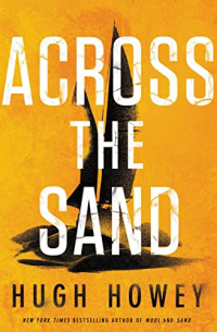 Hugh Howey - Across the Sand