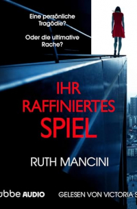 Ruth Mancini - Ihr raffiniertes Spiel