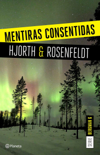 Hans Rosenfeldt, Michael Hjorth - Mentiras consentidas