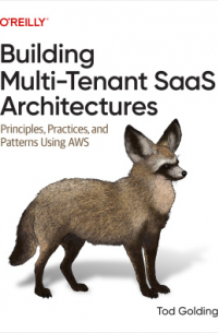 Tod Golding - Building Multi-Tenant SaaS Architectures