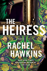 Rachel Hawkins - The Heiress