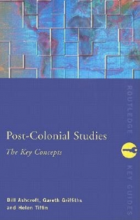  - Post-Colonial Studies: The Key Concepts