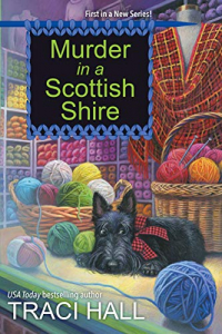 Traci Hall - Murder in a Scottish Shire