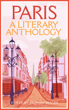 Zachary Seager - Paris: A Literary Anthology