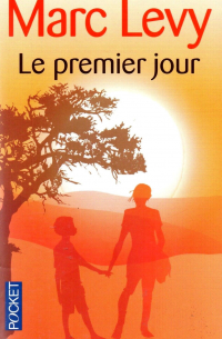 Marc Levy - Le premier jour